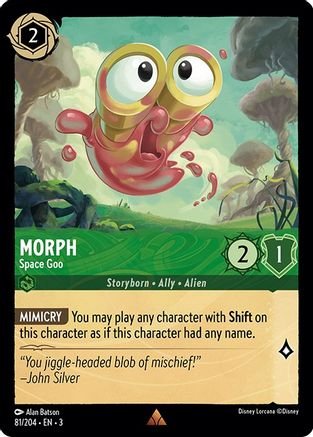 Lorcana - Morph (Space Goo) - 81/204 - Rare