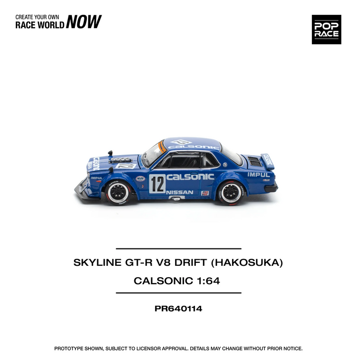 Pop Race - Skyline GT-R V8 Drift (Hakosuka) - Calsonic