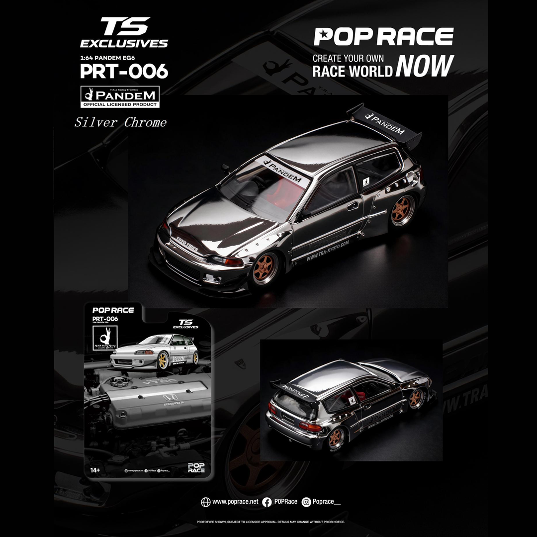 *Pre-Order* Pop Race - PANDEM EG6 - Silver Chrome *TS Exclusive Edition*